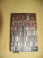 Dietrich Schwanitz / Bildung alles, was man wissen muss Nordrhein-Westfalen - Paderborn Vorschau