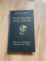 Buch „die verrücktesten Gesetze der Welt“ Nackt duschen streng ve Frankfurt am Main - Ostend Vorschau