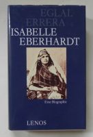 Isabelle Eberhardt - Eine Biographie - Eglal Errera München - Altstadt-Lehel Vorschau