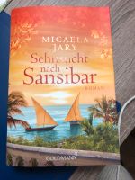 Sehnsucht nach Sansibar - Micaela Jary - wie neu Bayern - Goldbach Vorschau
