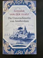 Roman, Die Unternehmerin von Amsterdam, Simone van der Vlugt Nordrhein-Westfalen - Gütersloh Vorschau