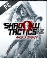 Shadow Tactics: Blades of the Shogun - Aiko's Choice Bayern - Wiesenthau Vorschau