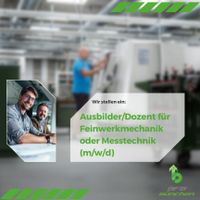 Ausbilder/Dozent (w/m/d) für Feinwerkmechanik oder Messtechnik Bayern - Kirchseeon Vorschau