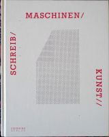 Marvin & Ruth Sackner: Schreib / Maschinen / Kunst// Pankow - Prenzlauer Berg Vorschau