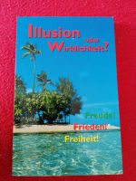 Buch "Illusion oder Wirklichkeit" zu verschenken (ungelesen) Mitte - Tiergarten Vorschau