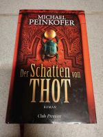 Michael Peinkofer, der Schatten von Thot, Roman, Buch Bayern - Hammelburg Vorschau