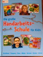 Buch Sachbuch "Handarbeitsschule für Kids" oder Anfänger Hamburg-Nord - Hamburg Winterhude Vorschau