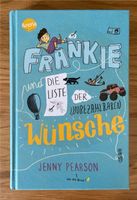 Frankie und die Liste der unbezahlbaren Wünsche von Jenny Pearson Hessen - Pfungstadt Vorschau