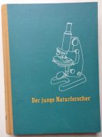 "Der junge Naturforscher" 1. Band, 1951 Dresden - Tolkewitz Vorschau