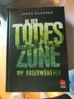 In der Todeszone die Auserwählten James Dashner Baden-Württemberg - Krauchenwies Vorschau