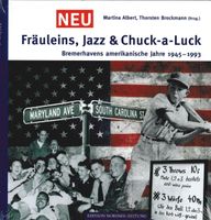 Fräuleins, Jazz & Chuck-a-Luck – Bremerhaven Häfen - Bremerhaven Vorschau