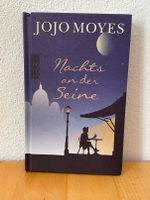 Nachts an der Seine, Jojo Moyes Bayern - Ingolstadt Vorschau