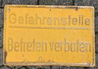 Altes Blechschild - Gefahrenstelle Betreten verboten⁸ Saarland - Heusweiler Vorschau