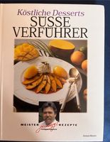 Köstliche Desserts SÜSSE VERFÜHRER Fernsehkoch Stemberg Hessen - Niestetal Vorschau