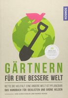 Nagelneues Buch: Gärtnern für eine bessere Welt Herzogtum Lauenburg - Büchen Vorschau