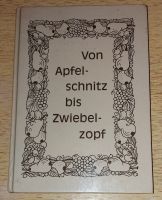 Von Apfelschnitz bis Zwiebelzopf Kochbuch von Bobinger Hausfrauen Bayern - Kempten Vorschau