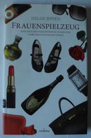 Frauenspielzeug, Helge Jepsen, Eine beinahe vollständige Sammlung Rheinland-Pfalz - Neustadt an der Weinstraße Vorschau