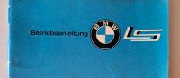 BMW LS Luxus Betriebsanleitung Hessen - Eschborn Vorschau