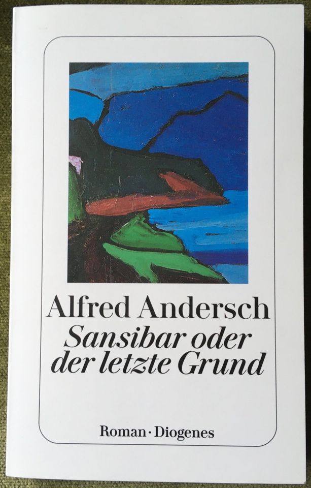 Alfred Andersch - Sansibar oder der letzte Grund in Bremen