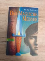 Buch " Das magische Messer" von Philip Pullman Baden-Württemberg - Stockach Vorschau