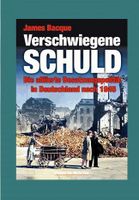 Buch 'Verschwiegene Schuld' 2002 von James Bacque Neuwertig Nordrhein-Westfalen - Detmold Vorschau