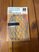 Franz Josef Degenhardt Die Mißhandlung Roman Brandenburg - Schulzendorf bei Eichwalde Vorschau