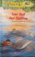 Das Magische Baumhaus -Der Ruf der Delfine Bd.9 von M. P. Osborne Sachsen - Radeberg Vorschau