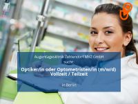 Optiker/in oder Optometristen/in (m/w/d) Vollzeit / Teilzeit | Be Berlin - Steglitz Vorschau