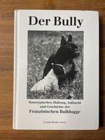 Buch "Der Bully" Rassetypisches Französische Bulldogge Rheinland-Pfalz - Beulich Vorschau