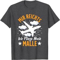 T-Shirt Mir reichts ich flieg nach Malle Anthrazit Meliert neu Niedersachsen - Walsrode Vorschau