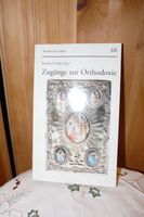 Verkaufe Zugänge zur Orthodoxie 12 € Baden-Württemberg - Waldenbuch Vorschau