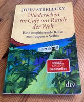 Wiedersehen im Café am Rande der Welt ( John Strelecky) Rheinland-Pfalz - Katzwinkel (Sieg) Vorschau