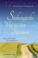 Wolfgang Finkbeiner Siebenaichs Weg zu den Sternen Pilgerroman Hessen - Wiesbaden Vorschau