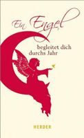 Ein Engel begleitet dich durchs Jahr - L.H.Morisch -Spiritualität Kr. München - Oberschleißheim Vorschau