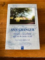 Ann Granger - Denn umsonst ist nur der Tod Niedersachsen - Marklohe Vorschau