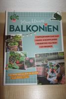 Buch: Mein kleines Balkonien (Pflegetipps + DIY-Projekte, …) Nordrhein-Westfalen - Lippstadt Vorschau