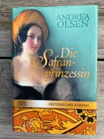 Gebundenes Buch Andrea Olsen Die Safran-Prinzessin Nordrhein-Westfalen - Königswinter Vorschau