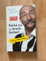 Keine Zeit für Arschlöcher, Horst Lichter Hessen - Taunusstein Vorschau