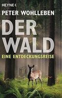 Peter Wohlleben: Der Wald - Eine Entdeckungsreise Aachen - Aachen-Mitte Vorschau