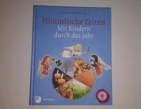 Neu Himmlische Zeiten Mit Kindern durch das Jahr Steinkühler Hessen - Villmar Vorschau