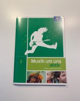 MUSIK „Musik um uns aktiv“ Arbeits-und Musizierheft 2 Rheinland-Pfalz - Wörrstadt Vorschau