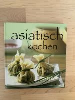 "asiatisch kochen" Kochbuch, Rezepte aus Thailand, China, Japan.. Saarbrücken-Mitte - Alt-Saarbrücken Vorschau