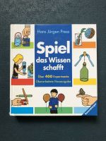 Buch für Kinder: Spiel, das Wissen schafft / 400 Experimente Altona - Hamburg Sternschanze Vorschau