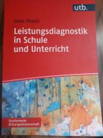 Leistungsdiagnostik in Schule und Unterricht Uwe Maier Nordrhein-Westfalen - Tönisvorst Vorschau