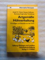 Buch Artgemäße Hühnerhaltung Grundlagen Beispiele aus der Praxis Nordrhein-Westfalen - Nieheim Vorschau