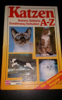 Katzen A - Z : Rassen, Haltung, Ernährung, Verhalten. [Ill.: Kath Nürnberg (Mittelfr) - Nordstadt Vorschau