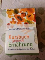 Kursbuch gesunde Ernährung, Ingeborg Münzing-Ruef, Kr. München - Gräfelfing Vorschau