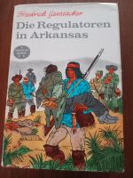 Friedrich Gerstäcker "Die Regulatoren in Arkansas" Dresden - Kleinzschachwitz Vorschau