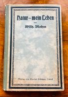 Natur - mein Leben Wilhelm Blohm 1921 Bad Doberan - Landkreis - Kühlungsborn Vorschau