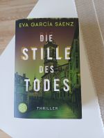 Eva Garcia Saenz - Die Stille des Todes ( Thriller ) Schleswig-Holstein - Elmshorn Vorschau